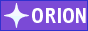 Orion - click on the version you want
